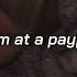 Payphone X Please Don T Go No Rap Slowed Reverb Lyrics