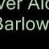 Never Alone Lyrics Barlow Girl