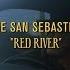 The San Sebastian Red River Official Music Video