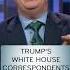 Trump S White House Correspondents Lastweektonight