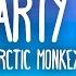 Arctic Monkeys No 1 Party Anthem