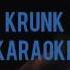 KRUNK KARAOKE