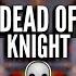 DEAD OF KNIGHT TUTORIAL Ft 22 Exposed