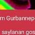 ENELER BARDA GOŞGY KERİM GURBANNEPESOW
