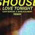 Shouse Love Tonight Ilkay Sencan X Barlas Mert Remix