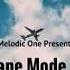 DJ Melodic One Presents Airplane Mode Vol 1 Jazz Hip Hop Mix