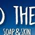 Soap Skin Me And The Devil Lyrics Hello Satan I I Believe That It S Time To Go