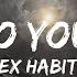 Ex Habit Who Do You Want Lyrics 30mins Chill Music