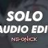 Solo Clean Bandit Ft Demi Lovato Edit Audio