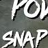 Snap The Power Song Lyrics