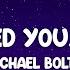 Michael Bolton Said I Loved You But I Lied Lyrics