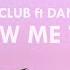 New Hope Club Danna Paola Know Me Too Well Lyric