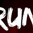 RUNRUNRUN Lyrics By Dutch Melrose Mystical Vibez