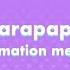 Parapapa Animation Meme