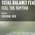 Total Balance Feel The Rhythm Feat æriké Official Audio