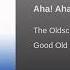 The Oldschool Aha Aha