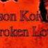Jason Koivula Broken Love
