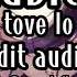 Habits Stay High Tove Lo EDIT AUDIO