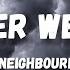 The Neighbourhood Sweater Weather Lyrics