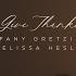 Steffany Gretzinger Give Thanks Feat Melissa Helser Official Lyric Video