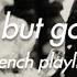 𝐜𝐥𝐚𝐬𝐬𝐢𝐜 𝐟𝐫𝐞𝐧𝐜𝐡 𝐩𝐥𝐚𝐲𝐥𝐢𝐬𝐭 Pov Listening To Oldies But Goldies Famous French Songs