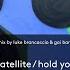 Like A Satellite