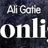 Ali Gatie Moonlight Lyrics