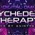 Psychedelic Therapy Radio Vol 21 Mix By Asintyah Guest Mix By StarLab Boomtown 2024 Live Set