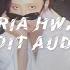 Maria Hwasa Edit Audio