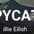 COPYCAT Billie Eilish Lyrics