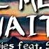 Timmies Tell Me Why I M Waiting Feat Shiloh Lyrics Music