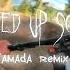 TAMADA REMIX Speed Up Song