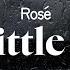 Rosé Stay A Little Longer Lyrics