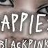 Blackpink The Happiest Girl Sped Up