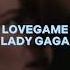 Lovegame Lady Gaga Edit Audio 2 Versions