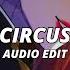 Circus Britney Spears Edit Audio