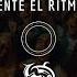 Siente El Ritmo