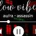 Au Ra Assasssin Slowed Reverb