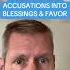 GOD IS TURNING YOUR ENEMIES FALSE ACCUSATIONS INTO BLESSINGS FAVOR