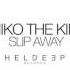 Niko The Kid Slip Away