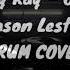 Lil Nas X Billy Ray Old Town Road Cyrus Cover Kason Lester Drum Cover By Pogan Roman