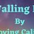 I Am Falling For You Lyrics By Loving Caliber Songs For Lovers Happy Dance Love