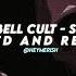 Cowbell Cult Smoke Slowed And Reverb
