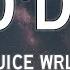Juice WRLD Glo D Up Lyrics