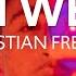 Christian French Oh Well Lyrics