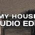 My House Flo Rida Edit Audio