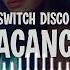 Switch Disco VACANCY