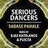 Serious Dancers Sabase Pahale Original Mix Univack