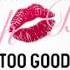 Too Good By Bekuh BOOM