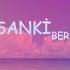 Dondu Sanki Berkay Mankan